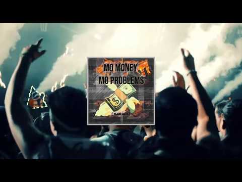 Mo Money Mo Problems ( gar mix )