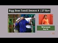 Bigg Boss Tamil Season 4 Bigg Boss Tamil Day 54 Episode BB Tamil November 27 Review NIVARANAM