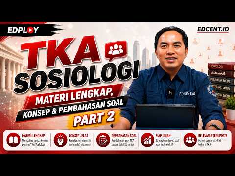 Belajar TKA Sosiologi | Materi Lengkap, Konsep & Pembahasan Soal - Part 2