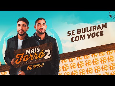 Heraldo Jr e Emanoel - Se Buliram Com Você (CD Mais Forró 2)