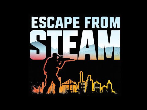 Escape From Steam - Escape From Tarkov Parody Song