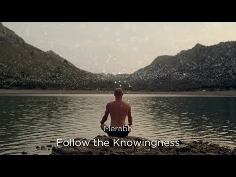 Merabh - Follow the Knowingness