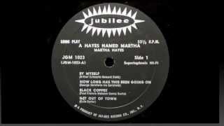 Martha Hayes. A Hayes Named Martha.