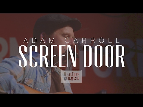 Adam Carroll - Screen Door