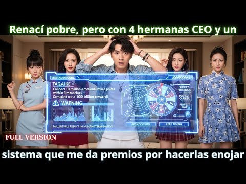 Renací pobre, pero con 4 hermanas CEO y un sistema que me da premios por hacerlas enojar