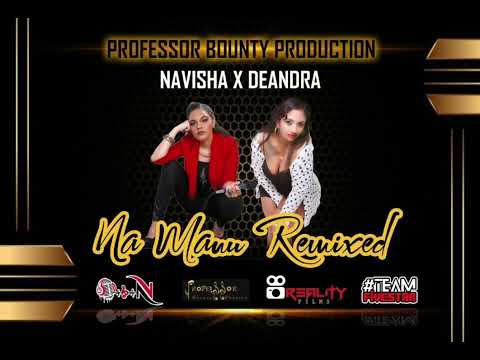 Deandra Rapscallion x Navisha - Na Manu Remix (Audio)