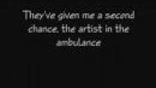 Artist In the Ambulance With Lyrics