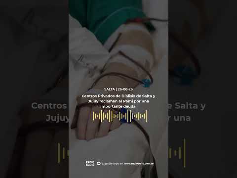 Centros Privados de Diálisis de Salta y Jujuy reclaman al Pami por una importante deuda