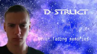 D-Struct - Never fading memories