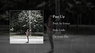 Pass Up Music Video