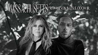 Rita Wilson &amp; Leslie Odom Jr. - Massachusetts (Visualizer)