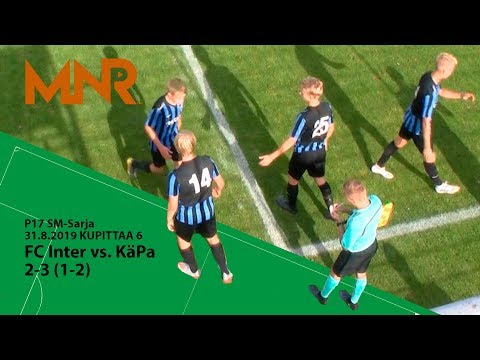 P17 SM-Sarja FC Inter Turku vs. KäPa 31.8.2019 2-3 (1-2)