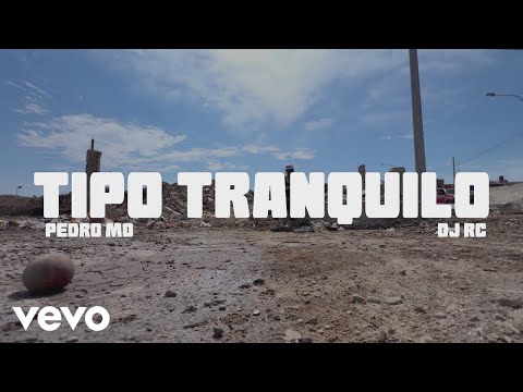 Pedro Mo - TIPO TRANQUILO