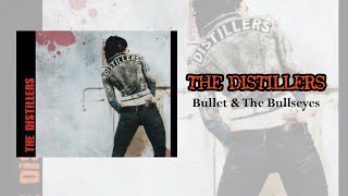 The Distillers - Bullet &amp; The Bullseyes