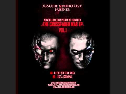 Igneon System & Homeboy - The Illest (Detest Remix)