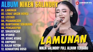 Download lagu Album Niken Salindry || LAMUNAN, LEWAT ANGIN WENGI, LESTARI, Lagu Campursari Full Album Terbaru 2025 mp3
