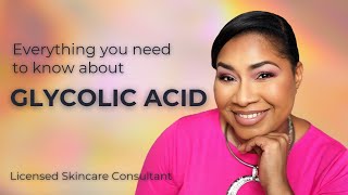 GLYCOLIC ACID 101 - How to safely and effectively use it for Skin of Color | Sheri Approved
