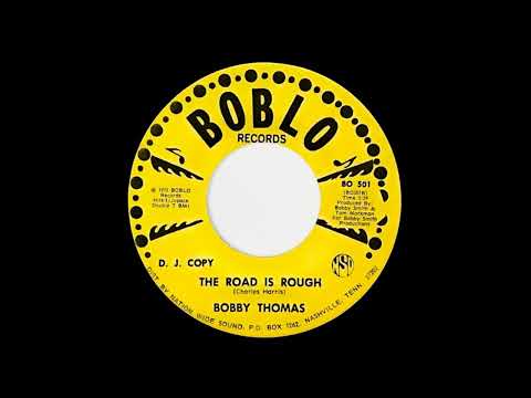 Bobby Thomas - The Road Is Rough