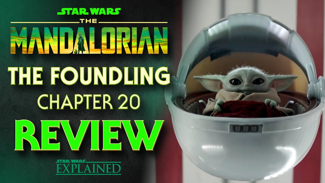The Mandalorian Chapter 20 – The Foundling Episode Review
