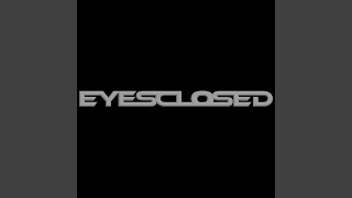 EYES CLOSED (with ZAYN) (Preview)
