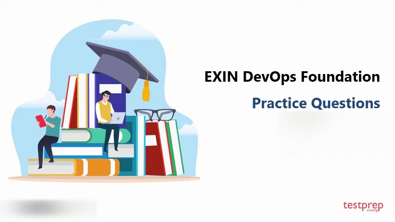 EXIN DevOps Foundation: Practice Questions