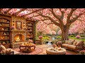 Sweet Jazz Music At Cherry Blossom Coffee Shop Relaxing Jazz Music For Relieve Stress Anxiety