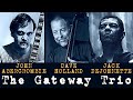 Gateway Trio: John Abercrombie / Dave Holland / Jack DeJohnette - Live in Umea 1996 [audio only]