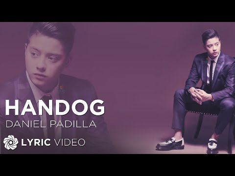 Handog - Daniel Padilla (Lyrics)