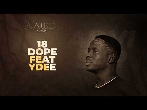 18 - DOPE feat YDEE