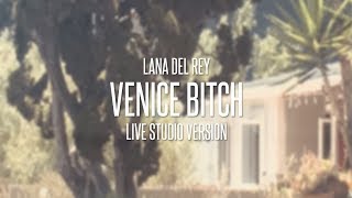 Lana Del Rey - Venice Bitch