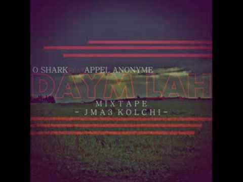 O-Shark Feat Appel Anonyme -- DAYM LAH