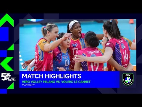Highlights | Vero Volley MILANO vs. Volero LE CANNET | CEV Champions League Volley 2023