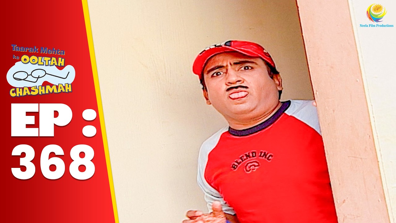 SE 01 EP 368 - Jethalal Kisko Dekh Kar Dar Gaya ! | Taarak Mehta Ka oltah hashmah