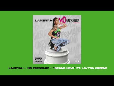 Lakeyah ft. Layton Greene - "Brand New" (Official Visualizer)