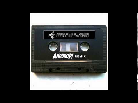 Adventure Club - Wonder (AndDrop! Remix)