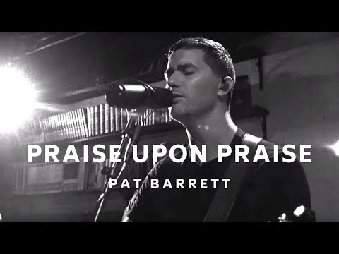 Thumbnail for Praise Upon Praise video