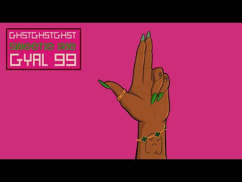 GHSTGHSTGHST x Sweetie Irie - Gyal 99 (UTO021)
