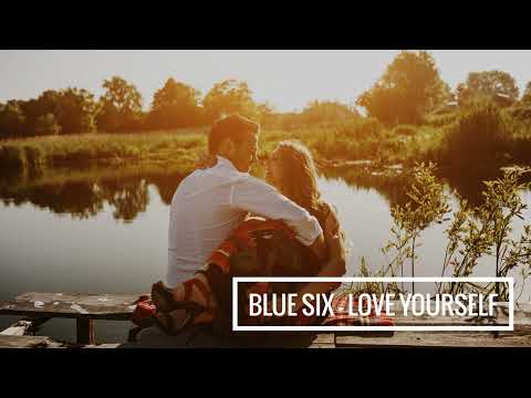 Blue Six - Love Yourself