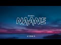 NAANE - UMARIA | නානේ - උමාරියා ( Lyrics )