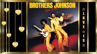Music video thumbnail preview for The Brothers Johnson *✰*  Love Is  *✰* by The Brothers Johnson