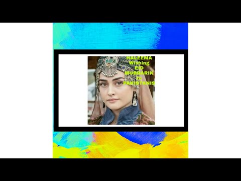 HALEEMA wishing Eid MUBBARIK to pakistanis