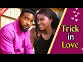 TRICK IN LOVE Watch Uzor Arukwe And Prisma James In This New Nigerian Movie