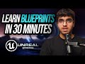 Blueprints For Beginners In Unreal Engine 5 6 Learn Blueprints In 30 Minutes