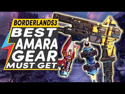 Borderlands 3 BEST GEAR TO GET for AMARA THE SIREN | Must Have Now