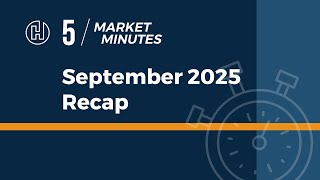 Download the video "5 market minutes - September 2025 Recap"