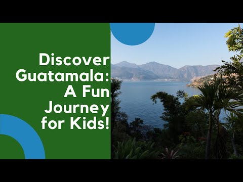 Discover Guatemala  A Fun Journey for Kids