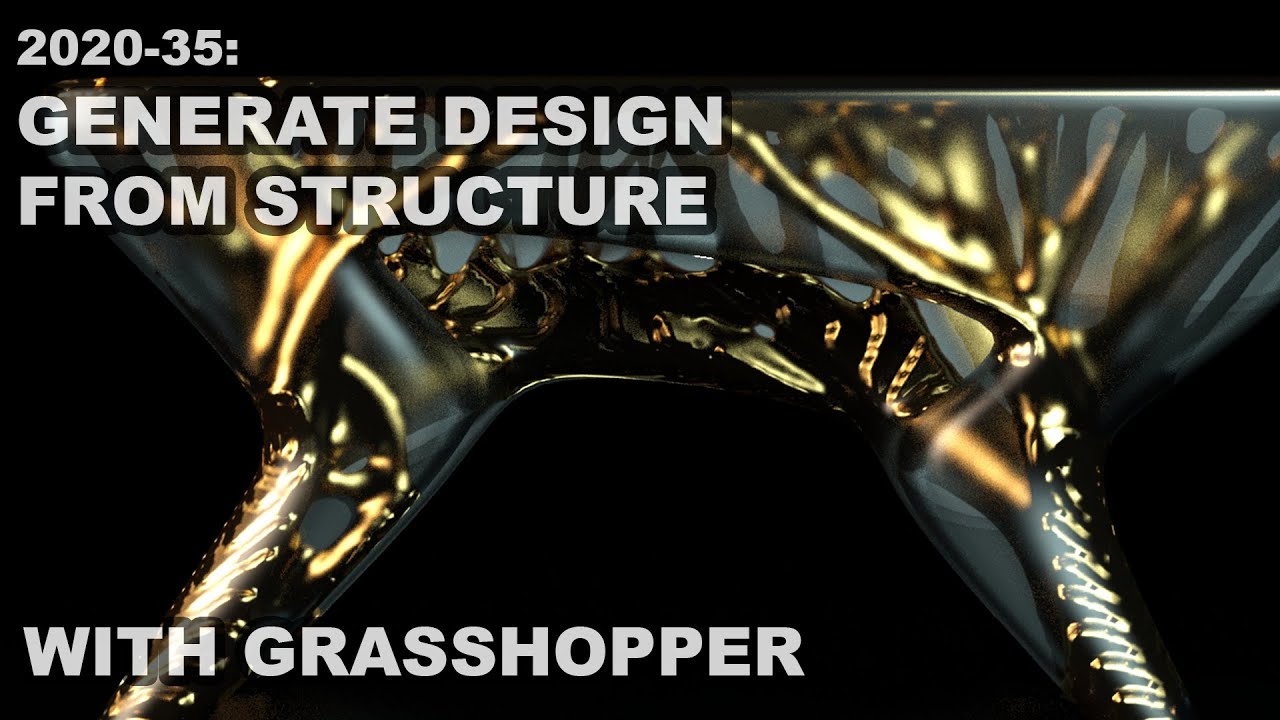 2020-35 LTH Tutorials:  Generative Design from Structural Optimization ( tOpos+ Grasshopper )