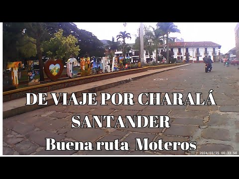 DE VIAJE POR CHARALÁ SANTANDER - Buena Ruta - Moteros
