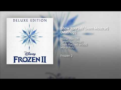 Idina Menzel, Taryn Szpilman  - Show Yourself (Vem Mostrar) (Mashup) -  (De "Frozen 2"/Audio Only)