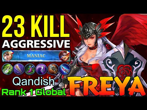 23 Kills + MANIAC Freya Aggressive Play - Top 1 Global Freya by Qandish - Mobile Legends